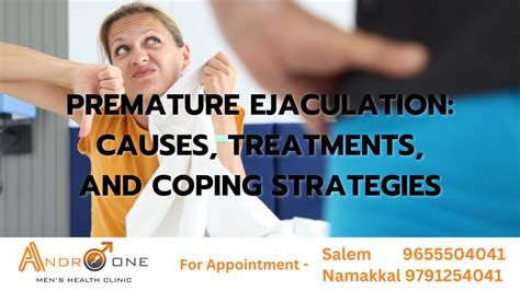 Premature Ejaculation Causes Treatments And Coping Strategies