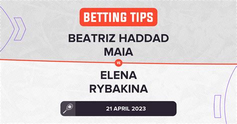 Beatriz Haddad Maia Vs Elena Rybakina Prediction WTA Stuttgart 2023