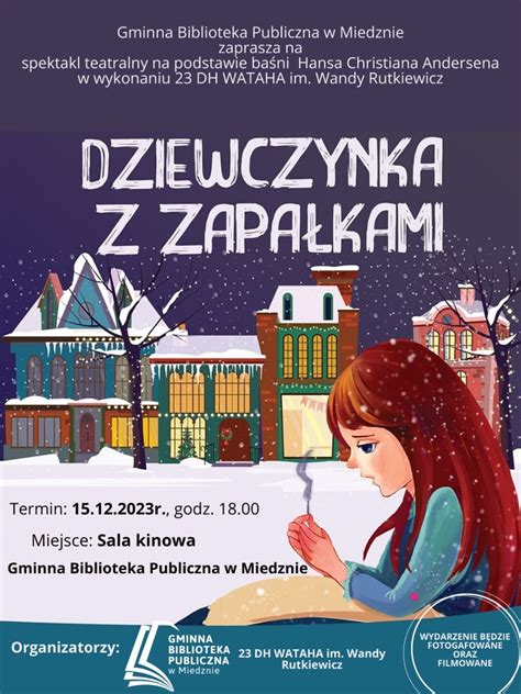 Zaproszenie na spektakl teatralny Dziewczynka z zapałkami Gminna