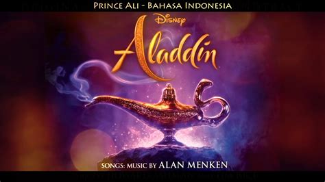 Ordinary GuyAladdin 2019 Prince Ali Bahasa Indonesia YouTube