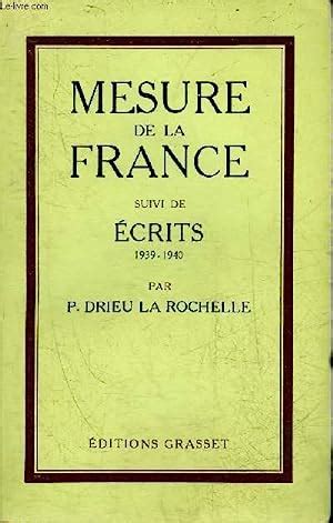 Mesure De La France Suivi De Ecrits Von Drieu La Rochelle