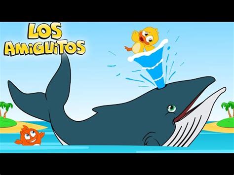 Canci N De La Ballena Nuevo Cancion Infantil Los Amiguitos