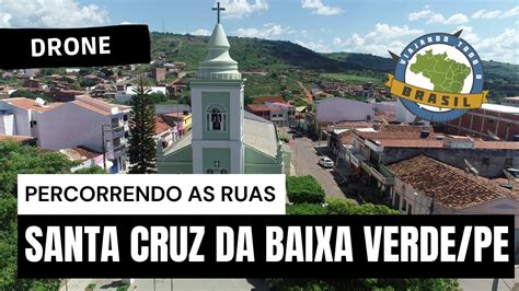 Santa Cruz Da Baixa Verde Pe Drone Viajando Todo O Brasil Youtube