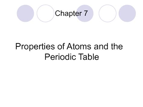 Properties Of Atoms And The Periodic Table