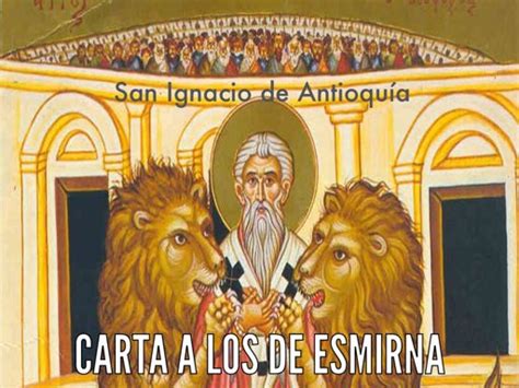 Carta De San Ignacio De Antioqu A A Los De Esmirna Wiki Cat Lico