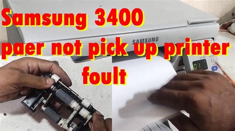 Samsung 3400 Paper Not Pickup Working Properly I Printer Not Printing I Paper Jam Youtube