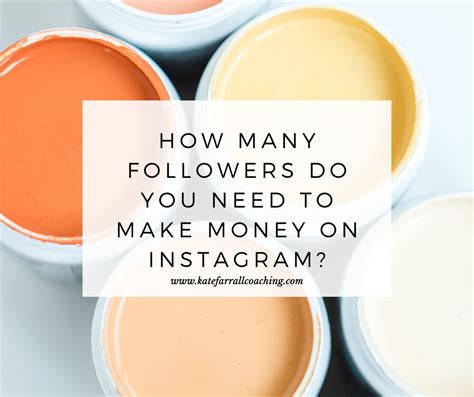 How Many Followers Do You Need To Make Money On Instagram — Business