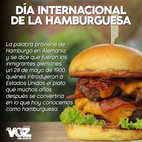 Hoy Es El D A Internacional De La Hamburguesa La Voz Del Norte