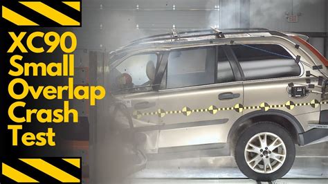 Volvo Xc Driver Side Small Overlap Crash Test Tr Youtube