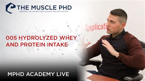 The Muscle Phd Academy Live Hydrolyzed Whey Protein Intake