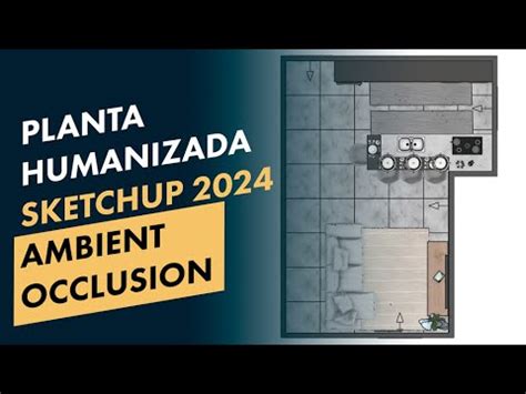 Como Fazer Planta Humanizada No Sketchup Ambient Occlusion Youtube