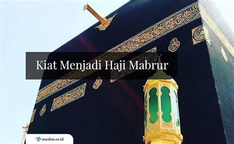 Kiat Menjadi Haji Mabrur