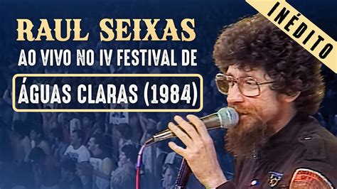 Raul Seixas Ao Vivo No Iv Festival De Guas Claras Youtube