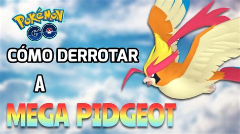 🕊 ¡cÓmo Derrotar A Mega Pidgeot En PokÉmon Go Youtube