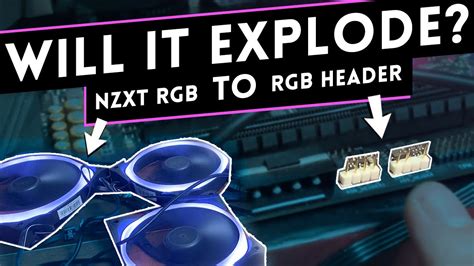 Don T Do It Plug NZXT RGB Into Standard Motherboard RGB Header YouTube