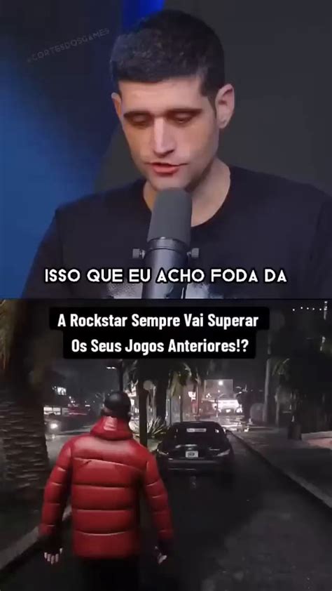 Isso Que Eu Acho Foda Da Rockstar Sempre Vai Superar Os Seus Jogos