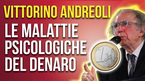 Psichiatra Andreoli Spiega Le Malattia Del Denaro YouTube