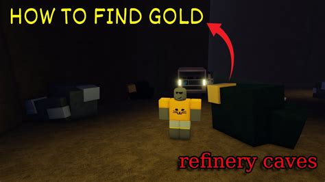 How To Find Gold In Refinery Caves Roblox Youtube