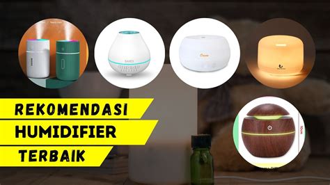 Rekomendasi Humidifier Yang Bagus Youtube