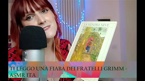 Ti Leggo Una Fiaba Dei Fratelli Grimm Per Farti Dormire Asmr Ita