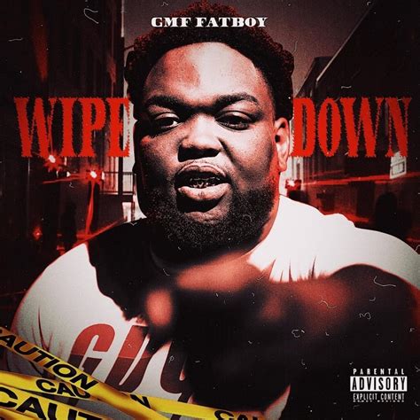 GMF FatBoy Wipe Down Lyrics Genius Lyrics