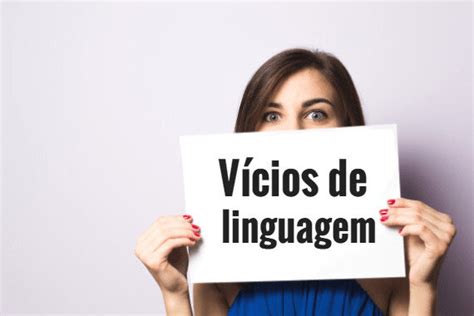 Vícios De Linguagem Classificação E Exemplos Notícias Concursos