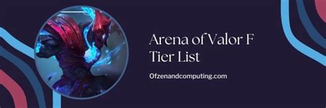 Arena Of Valor Tier List March Best Heroes Ranked