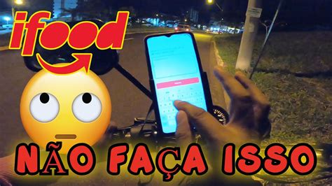 Entregador Ifood Voc N O Deve Fazer Isso Nas Corrida Vlog O