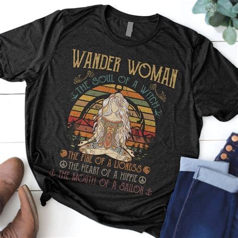 Wander Woman The Soul Of A Witch The Fire Of A Lioness The Heart Of A