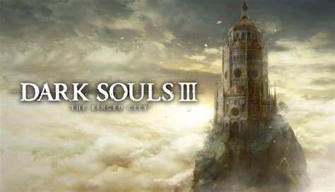 Buy Dark Souls 3 The Ringed City Steam