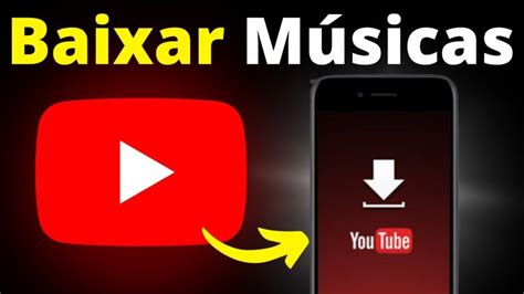 Como Baixar Musica Do Youtube No Celular Android E Iphone Sem Usar Apps