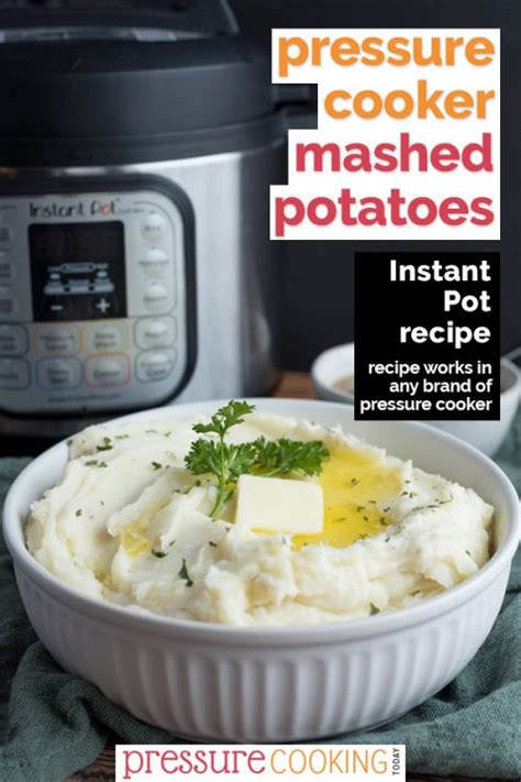 Creamy Pressure Cooker Mashed Potatoes Pressure Cooking Today