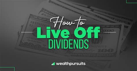 How To Live Off Dividends 5 Steps To Success