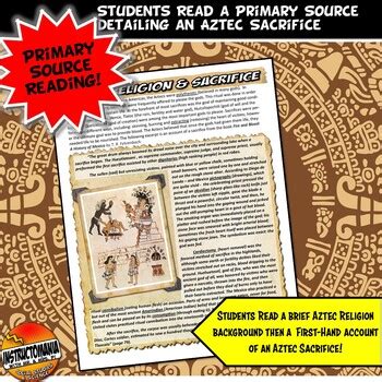 Aztec Primary Source Activity Account Of Sacrifice With Reading And