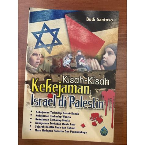 Kisah Kekejaman Israel Di Palestin Budi Santoso Shopee Malaysia