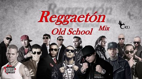 Video Mix Reggaeton Antiguo Clasico Viejo Old School Wisin Yandel Daddy