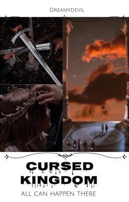 Проклятое королевство - Глава 21 - Wattpad