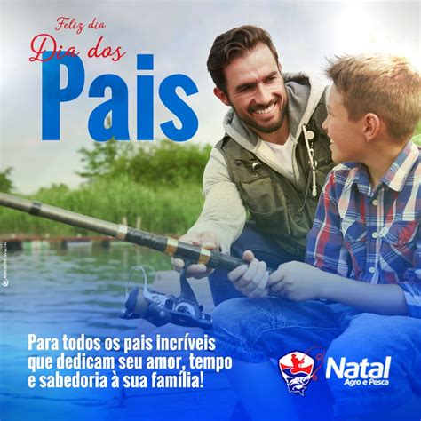 Natal Agro E Pesca - 🎉 Feliz Dia dos Pais! 🎉 Para todos os... - Natal Agro e Pesca