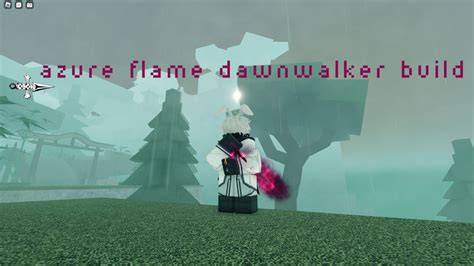 Azure Flame Dawnwalker Build Deepwoken Youtube