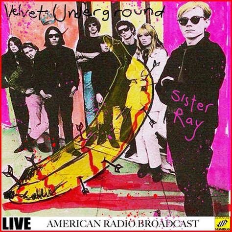 Sister Ray Live By The Velvet Underground Napster