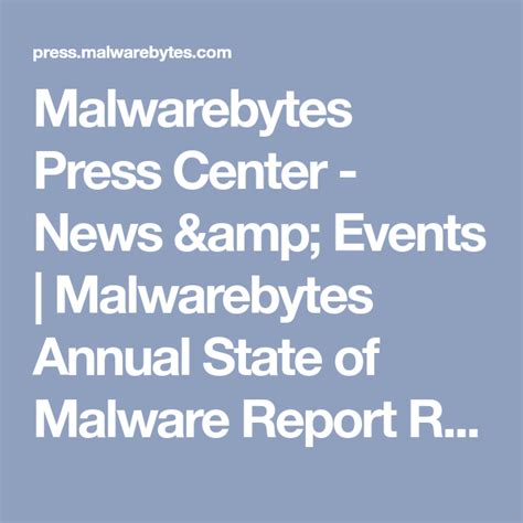 Malwarebytes Annual State Of Malware Report Reveals Ransomware