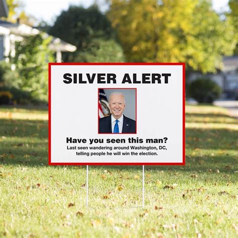 Silver Alert Funny Political Yard Sign - CustomSigns.com