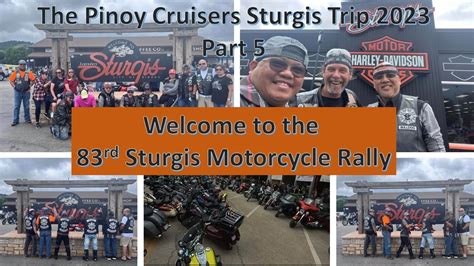 Pinoy Cruisers Sturgis Trip 2023 Part 5 Welcome To The 83rd Sturgis