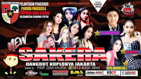 Live New Sakera Dangdut Koplonya Jakarta Pemuda Pancasila Pac