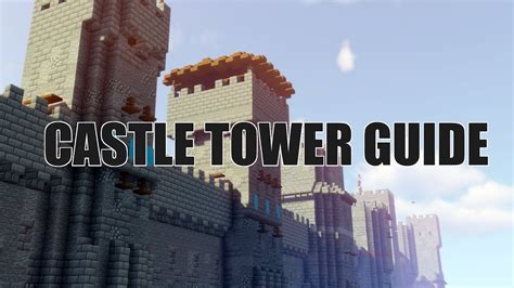 Castle Towers Guide 8 Designs Minecraft Youtube