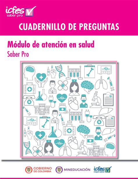 Cuadernillo De Preguntas Atencion En Salud Saber Pro M Dulo De