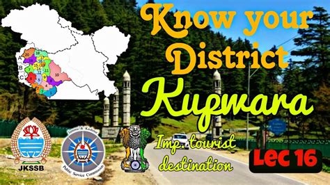 Know Your District Kupwara Lec 16 JKSSB VLW FAA JKPSI JKAS JKPSC