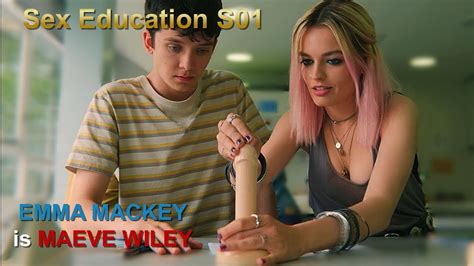 Emma Mackey Is Maeve Wiley In Sex Education S01E01 Part3 YouTube