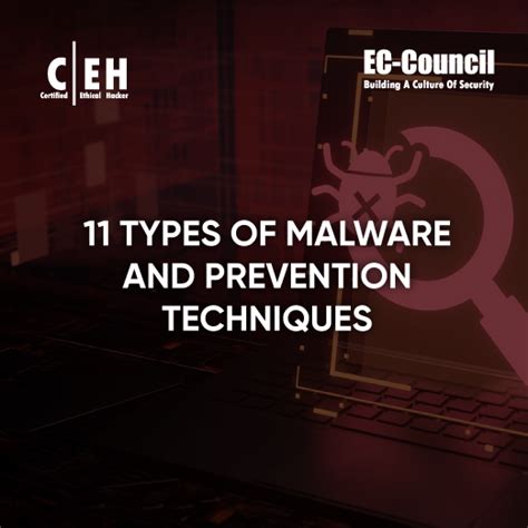 11 Different Types Of Malware Malware Protection And Prevention Ec Council