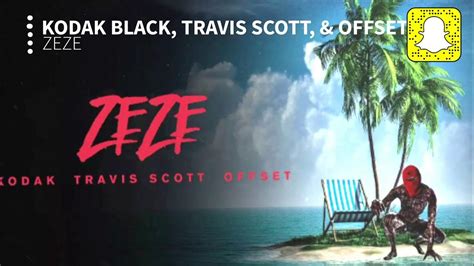 Kodak Black Zeze Clean Ft Travis Scott And Offset Youtube